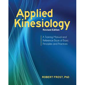 Applied Kinesiology (Revised Edition), Robert Frost